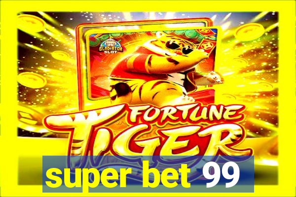 super bet 99